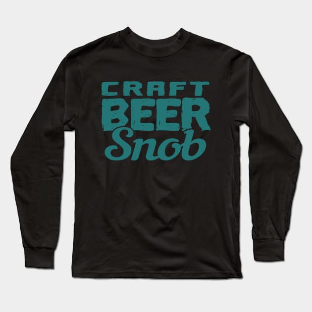 Craft Beer Snob Long Sleeve T-Shirt by CultTees